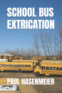 School Bus Extrication