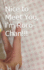 Nice to Meet You, I'M Roro-Chan! ! !
