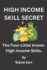 High Income Skills Secret: The Four Little-Known High Income Skills