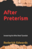 After Preterism: Answering the What Now? Question