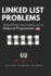 Linked List Problems: For Interviews and Competitive Programming