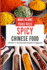 Spicy Chinese Food: 2 Books in 1: 150 Easy Asian Recipes for Beginners