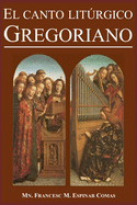 El Canto Lit�rgico Gregoriano