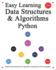 Easy Learning Data Structures & Algorithms Python (2 Edition): Explain Data Structures & Algorithms in Python Through Full-Color Diagrams