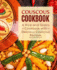 Couscous Cookbook: a Rice and Grains Cookbook With Delicious Couscous Recipes