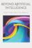 Beyond Artificial Intelligence: Machines Learning Beauty (Tech for the Non-Techie)