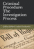 Criminal Procedure: the Investigation Process