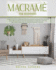 Macram� for Beginners: a Simple Guide to Learn Modern and Elegant Macrame With Projects, Patterns and Knots for Your Homemade Accessories, That Will Decorate Your Home Or Garden With Plant Hangers