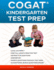 Cogat� Kindergarten Test Prep: Level 5/6 Form 7, One Full Length Practice Test, 118 Practice Questions, Answer Key, Sample Questions for Each Test Area, 54 Additional Bonus Questions Online