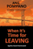 When It's Time for Leaving