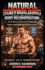Natural Bodybuilding And Body Recomposition: Slim With Muscles
