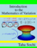 Introduction to the Mathematics of Variation