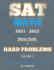 Sat Math 2021-2022: Master Guide to Hard Problems Volume 2: Explained Like a Tutor...Subject Reviews...800+ Problems...Detailed Solutions