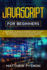Javascript for Beginners: the Simplified for Absolute Beginner? S Guide to Learn and Understand Computer Programming Coding With Javascript Step By Step. Basics Concepts and Practice Examples Inside