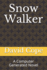 Snow Walker: A Computer Generated Novel