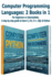 Computer Programming Languages: 2 Books in 1: for Beginners Or Intermediate. a Step By Step Guide to Learn C, C#, C++, Sql and Python