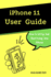iPhone 11 User Guide: The Essential Manual How To Set Up And Start Using New iPhone