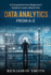 Data Analytics: a Comprehensive Beginner's Guide to Learn About the Realms of Data Analytics From a-Z
