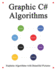 Graphic C Algorithms Graphically Learn Data Structures and Algorithms Better Than Before