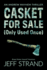 Casket for Sale Only Used Once 3 an Andrew Mayhem Thriller