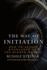 The Way of Initiation: How to Attain Knowledge of the Higher Worlds