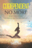 Codependent No More: Stop Codependency It's Time to Start Loving Yourself