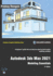Autodesk 3ds Max 2021 Modeling Essentials, 3rd Edition