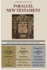 A Parallel New Testament: Comparing Three Popular Translations in Parallel Columns