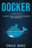 Docker: Complete Guide to Docker for Beginners and Intermediates (Code Tutorials)