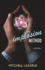 The Implosion Method: (a novel)