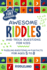 Awesome Riddles and Trick Questions for Kids: Puzzling Questions and Fun Facts for Ages 5 to 8 (Riddles for Kids)