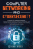 Computer Networking and Cybersecurity: A Guide to Understanding Communications Systems, Internet Connections, and Network Security Along with Protection from Hacking and Cyber Security Threats