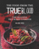 The Food From the True Blood the Exclusive True Blood Cookbook