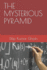 The Mysterious Pyramid
