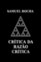 Cr�tica da Raz�o Cr�tica