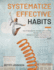 Systematize Effective Habits: How to Balance Life, and Make It All Look Easy | Maintain Long-Term Success | Methods to Complete the Simplest Task Without Getting Distracted-Book 3