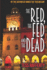Red, the Fed and the Dead
