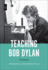 Teaching Bob Dylan: Multitudes