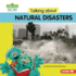 Talking About Natural Disasters Format: Library Bound