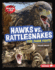 Hawks Vs. Rattlesnakes Format: Library Bound