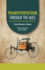 Transportation Through the Ages: From Stirrups to Steam (Technology Through the Ages)