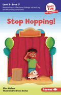 Stop Hopping! Format: Paperback