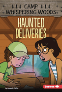 Haunted Deliveries Format: Library Bound