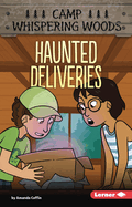Haunted Deliveries Format: Paperback