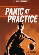 Panic at Practice Format: Paperback