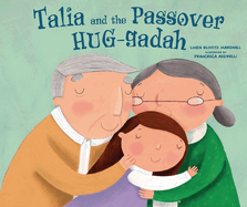 Talia and the Passover Hug-Gadah Format: Library Bound