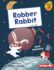 Robber Rabbit Format: Library Bound