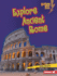 Explore Ancient Rome Format: Library Bound