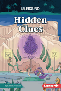 Hidden Clues (Islebound (Phonics Fun? Chapter Books))