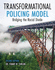 Transformational Policing Model